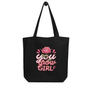You Grow Girl Eco Tote Bag