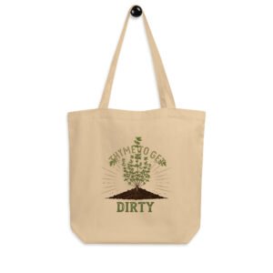 Thyme to Get Dirty Eco Tote Bag