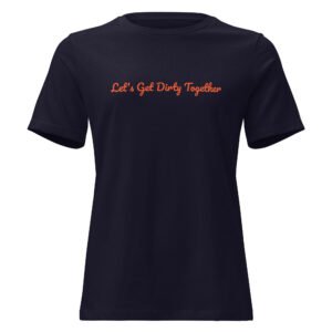 let's get dirty together women's relaxed t